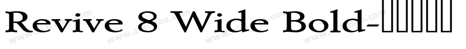 Revive 8 Wide Bold字体转换